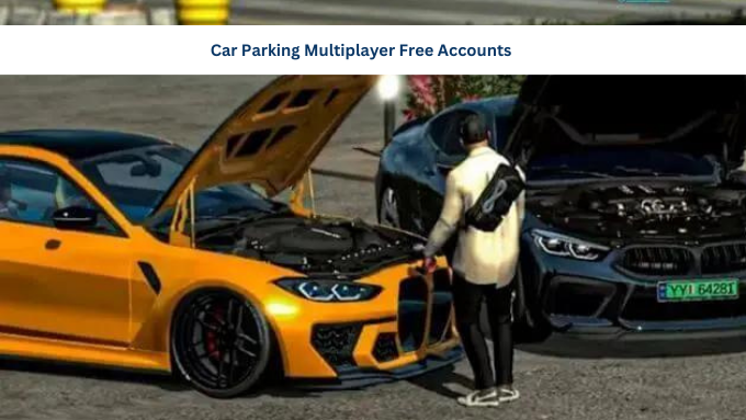 Car Parking Multiplayer Free Accounts  Latest New Accounts