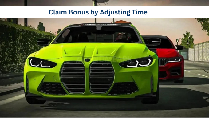 Claim Bonus by Adjusting Time